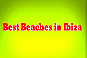 Best Beaches in Ibiza