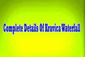 Complete Details Of Kravica Waterfall